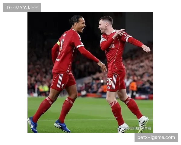 范戴克科纳特联手筑起钢铁防线，利物浦强势复苏彰显争冠实力